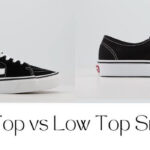 High Top vs Low Top Sneakers